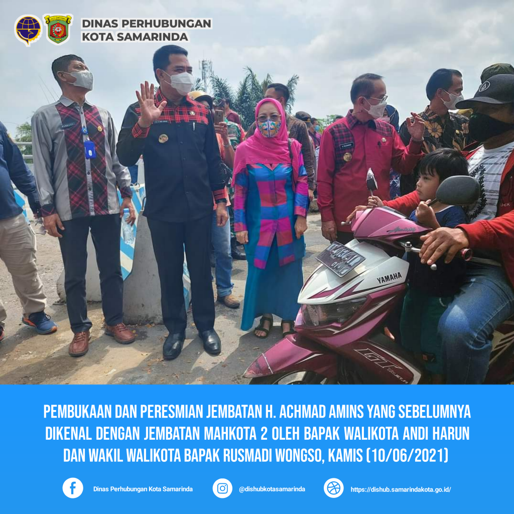 Pembukaan dan Peresmian Jembatan H. Acmad Amins (Eks. Mahkota 2)